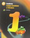 CUADERNO 1 LENGUA CASTELLANA Y LITERATURA - 2º ED. PRIM.