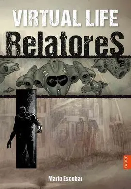 Virtual Life. 2: Relatores