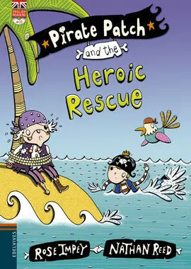 Pirate Patch And The Heroix Rescue