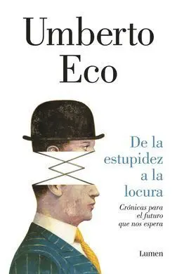 De la Estupidez a la Locura