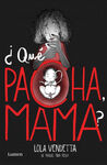 LOLA VENDETTA 2. ¿QUE PACHA, MAMA?