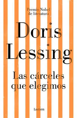 Las Cárceles que Elegimos