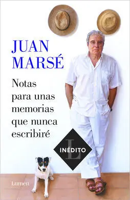 Notas para unas Memorias que Nunca Escribiré