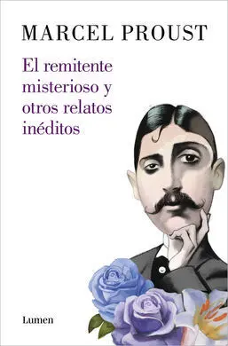El Remitente Misterioso y Otros Relatos Inéditos