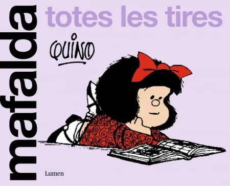 Mafalda. Totes les Tires