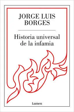 Historia Universal de la Infamia (Lumen)
