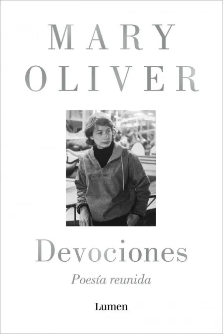 Devociones. Poesía Reunida