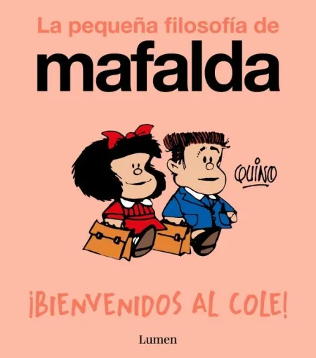 Mafalda. ¡Bienvenidos Al Cole!