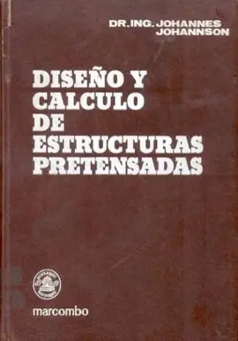 Diseño y Calculo de Estructuras Pretensadas.