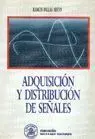 Adquisición y Distribución de Señales
