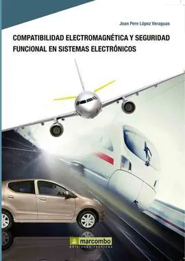 Compatibilidad Electromagnética y Seguridad Funcional en Sistemas Electrónicos
