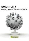 SMART CITY: HACIA LA GESTION INTELIGENTE