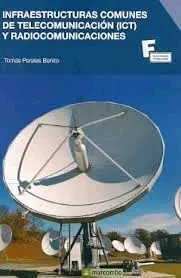 Infraestructuras Comunes de Telecomunicacion (Itc ) y Radio Comunicaciones