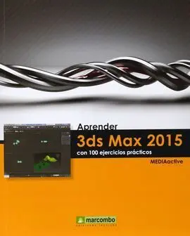 Aprender 3Ds Max 2015 con 100 Ejercicios Practicos