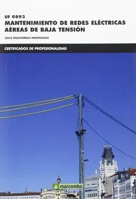 Uf0893 Mantenimiento de Redes Eléctricas Aéras de Baja Tensión