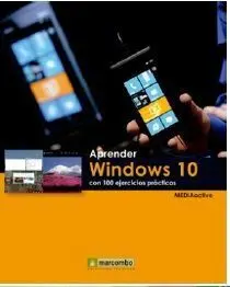 Aprender Windows 10 con 100 Ejercicios Prácticos
