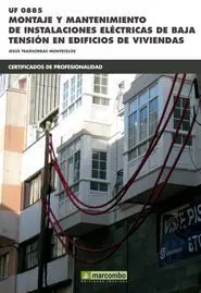 Uf0885 Montaje y Mantenimiento de Instalaciones Electricas de Baja Tensión en Edificios de Viviendas