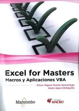 Excel For Masters. Macros y Aplicaciones Vba