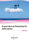 EL RAN LIBRO DE PHOTOSHOP CC 2016 RELEASE