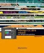 Aprender Indesign Cc 2016 Release con 100 Ejercici