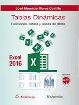 Tablas Dinamicas con Excel 2016. Funciones, Tablas