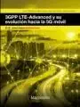 3Gpp Lte-Advanced y Su Evolucion Hacia la 5G Movil