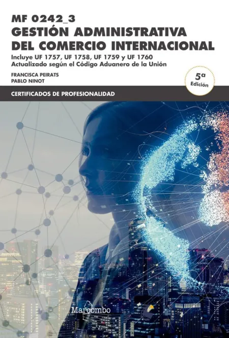 Mf0242_3 Gestión Administrativa del Comercio Internacional 5ª Ed.