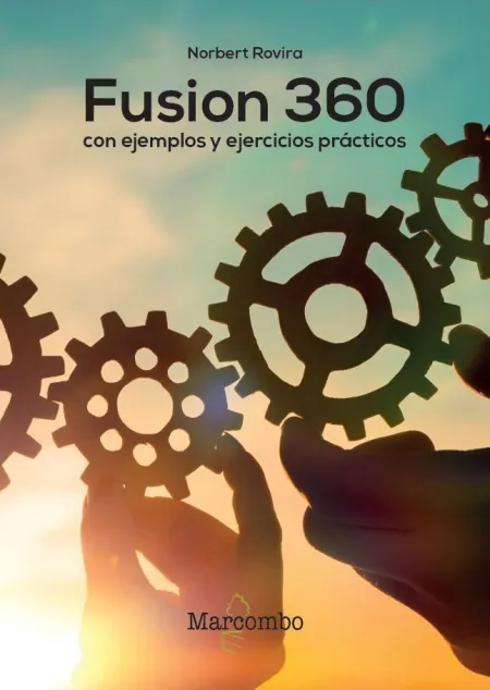 Fusion 360 con Ejemplos y Ejercicios Prácticos