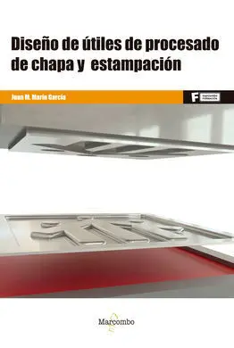 Diseño de Utiles de Procesado de Chapa y