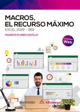 Macros, el Recurso Máximo. Excel 2019-365