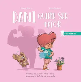 Dani Quiere Ser Mayor