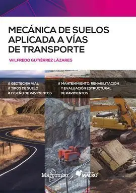 Mecánica de Suelos Aplicada a Vías de Transporte