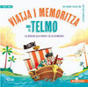 VIATJA I MEMORITZA AMB EL TELMO