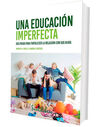 UNA EDUCACION IMPERFECTA