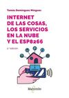 INTERNET DE LAS COSAS, LOS SERVICIOS EN LA NUBE Y EL ESP8266