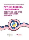 PYTHON DESDE EL LABORATORIO. REGISTROS, ARCHIVOS Y PROGRAMACIÓN DINÁMICA