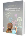EDUCAR CON 3 CES CAPACIDADES COMPETENCIAS Y CORAZO