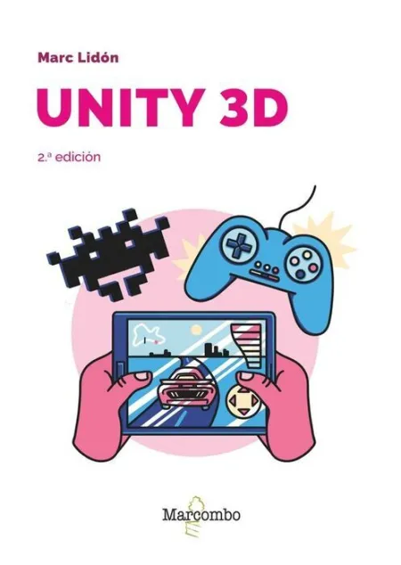 Unity 3D 2. A Edición