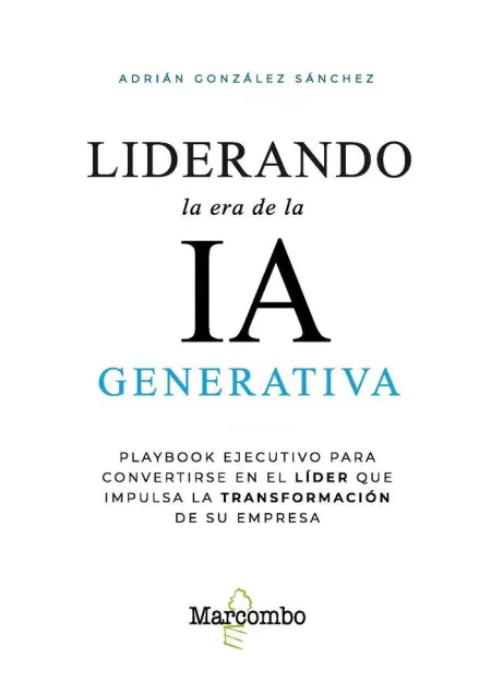 Liderando la Era de la Ia Generativa
