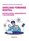 ANALISIS FORENSE DIGITAL METODOLOGIAS HERRAMIENTAS