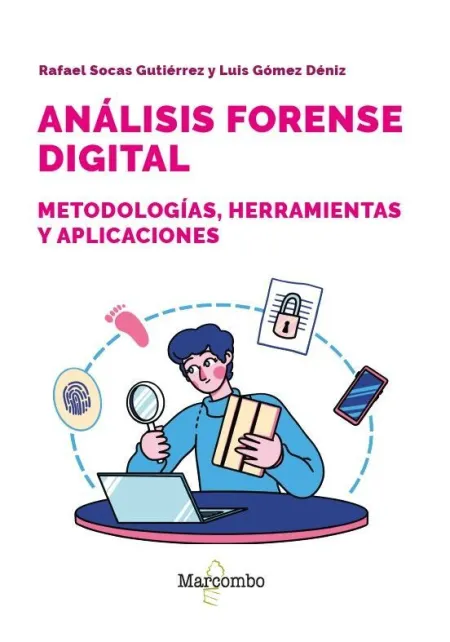 Analisis Forense Digital Metodologias Herramientas