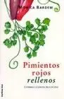 Pimientos Rojos Rellenos y Otros Cuentos de Cocina