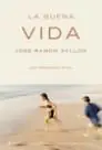 La Buena Vida. Una Propuesta Ética