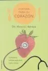 Cocina para el Corazon/Mr Editores,2001