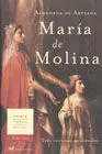 María de Molina. Tres Coronas Medievales