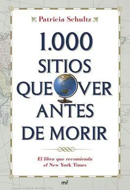 1000 Sitios que Ver Antes de Morir