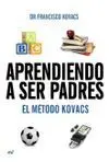Aprendiendo a Ser Padres el Metodo Kovacs