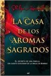 LA CASA DE LOS AROMAS SAGRADOS