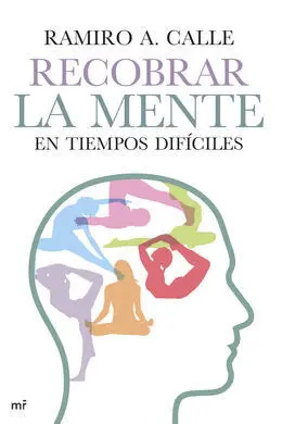 Recobrar la Mente en Tiempos Dificiles