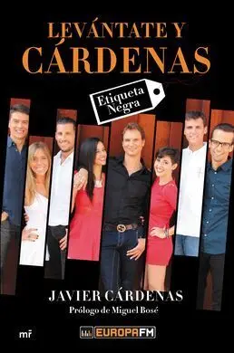 Levántate y Cárdenas, Etiqueta Negra